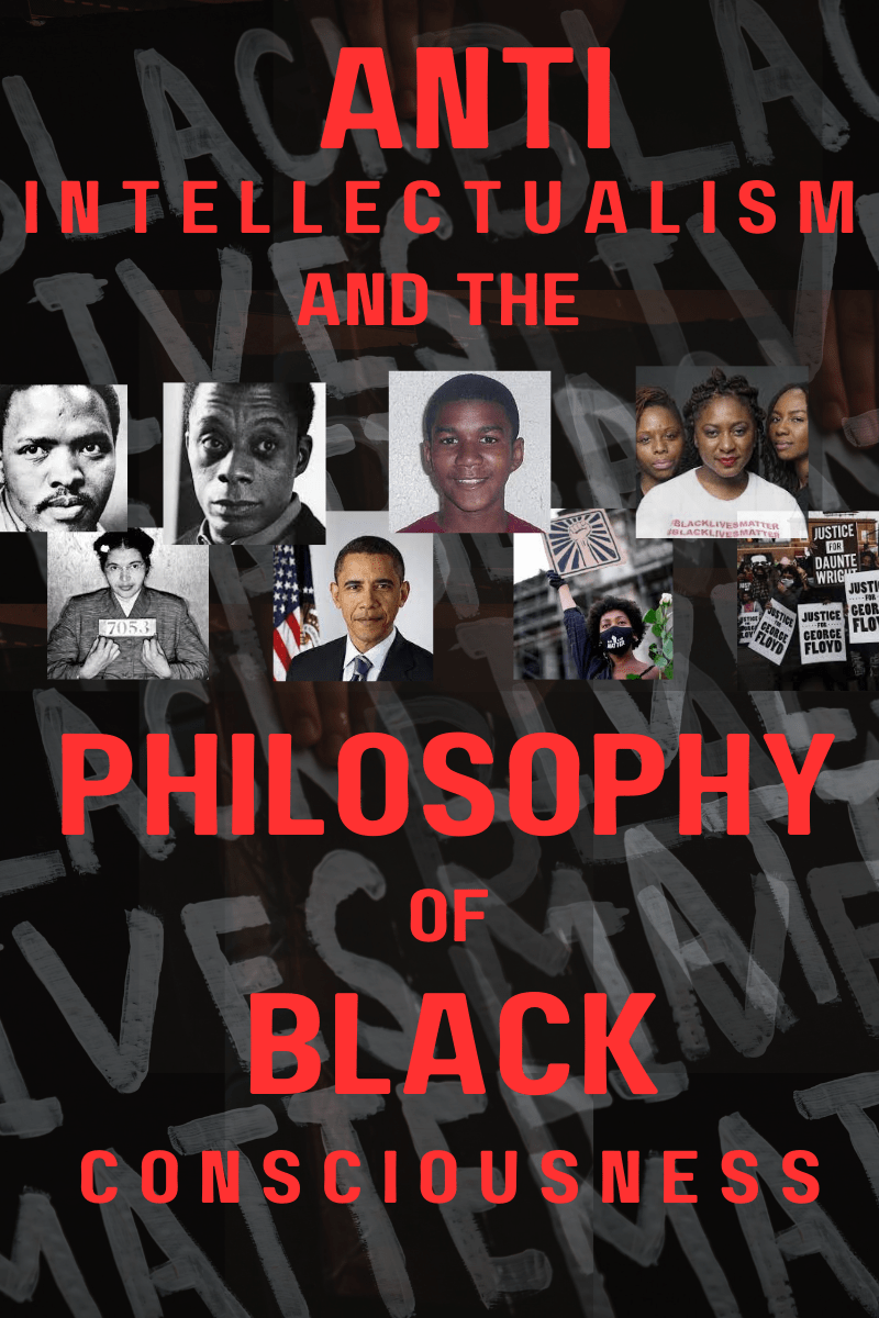 The Impact of Anti-intellectualism on African American Social&nbsp;Movements&nbsp;